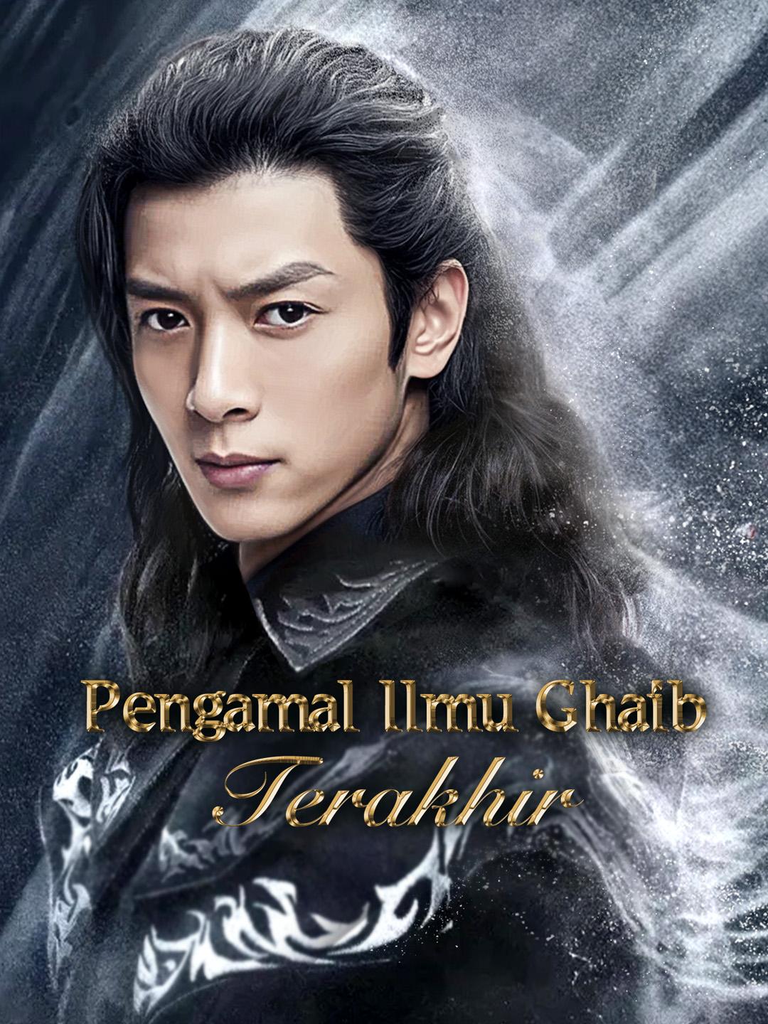 Pengamal Ilmu Ghaib Terakhir