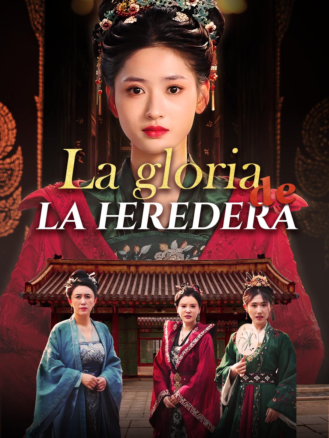 La gloria de la heredera