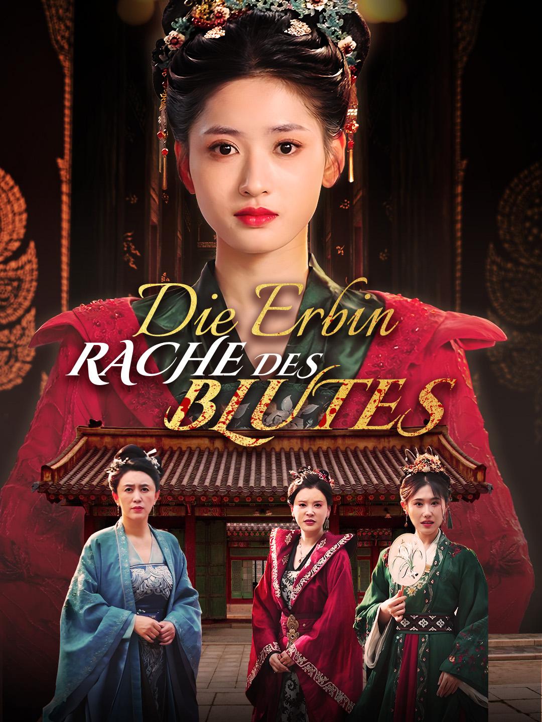 Die Erbin: Rache des Blutes