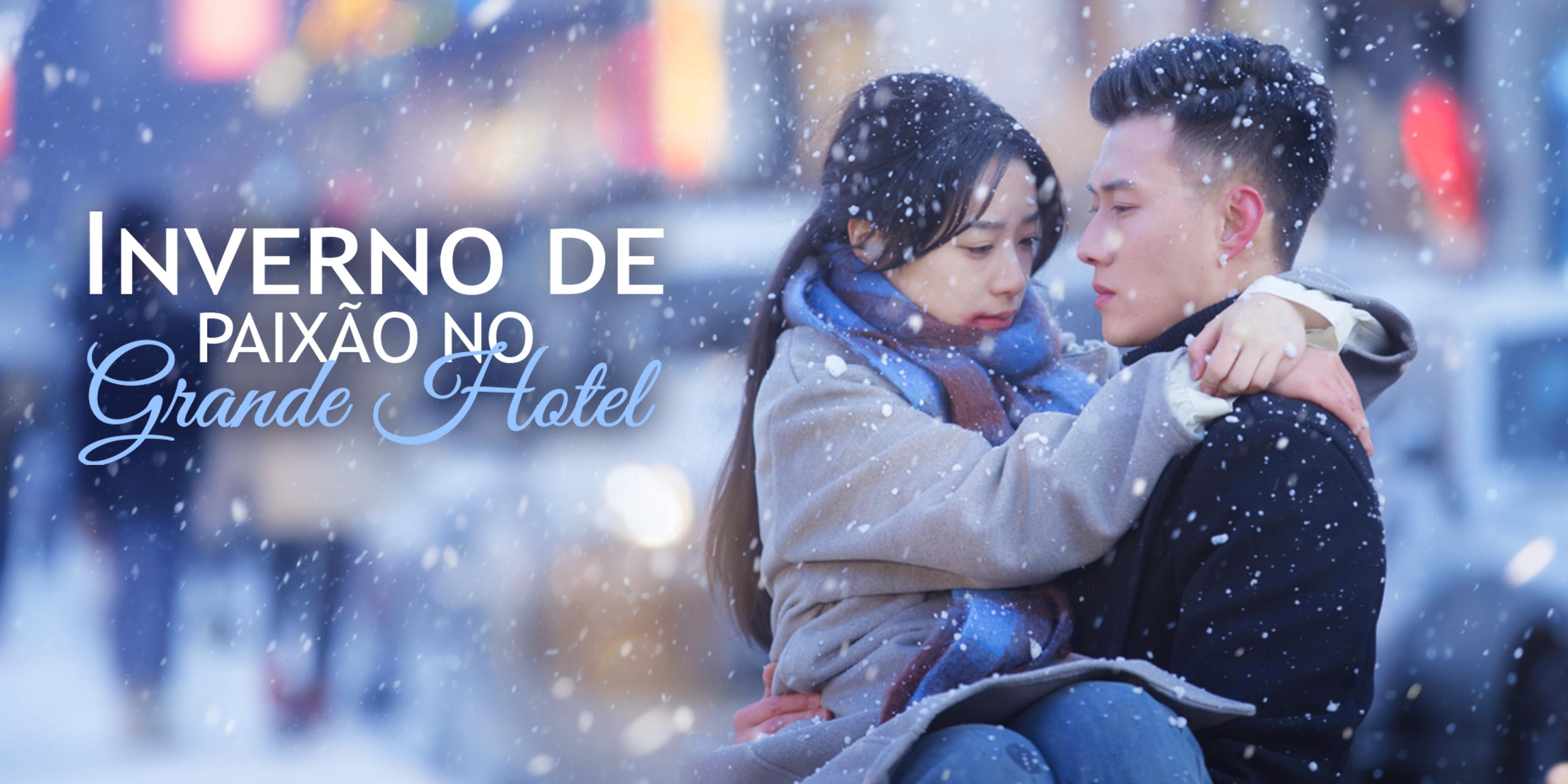 Inverno de Paixão no Grande Hotel episódios completos grátis 