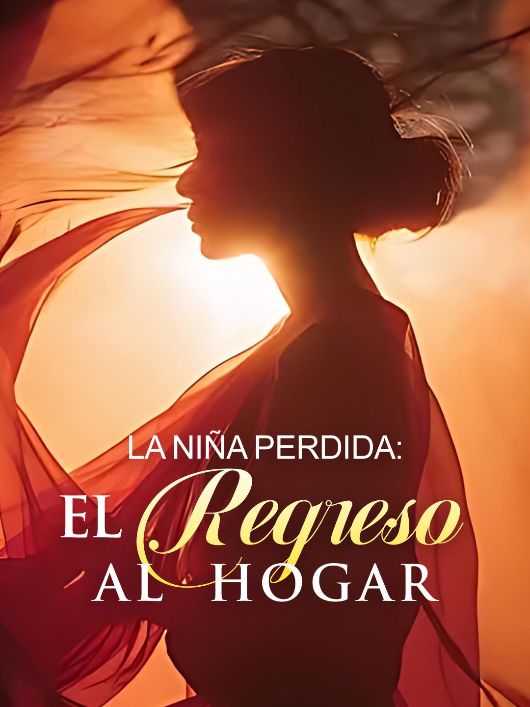 La niña perdida: el regreso al hogar