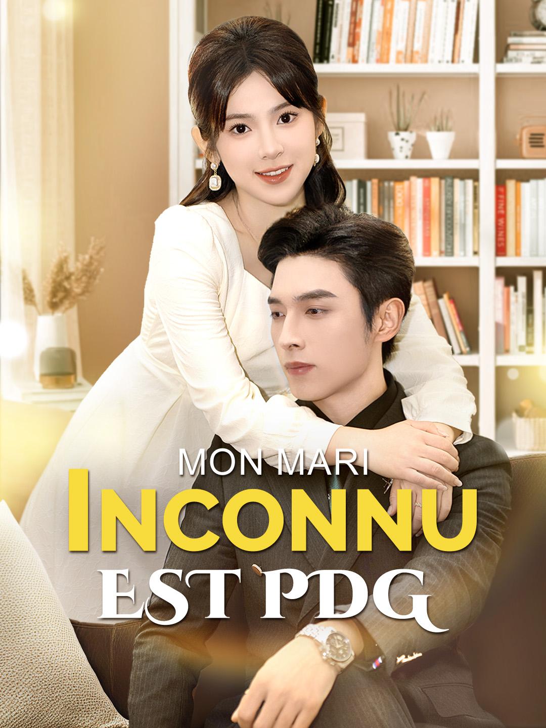 MON MARI INCONNU EST PDG