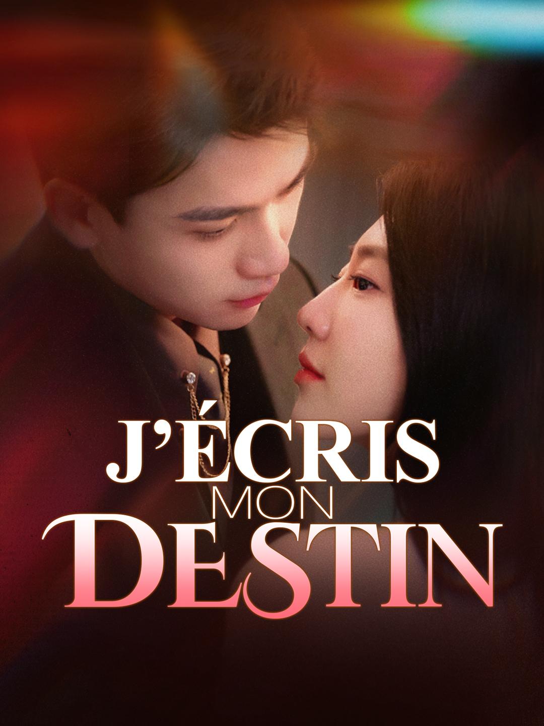 J’ÉCRIS MON DESTIN