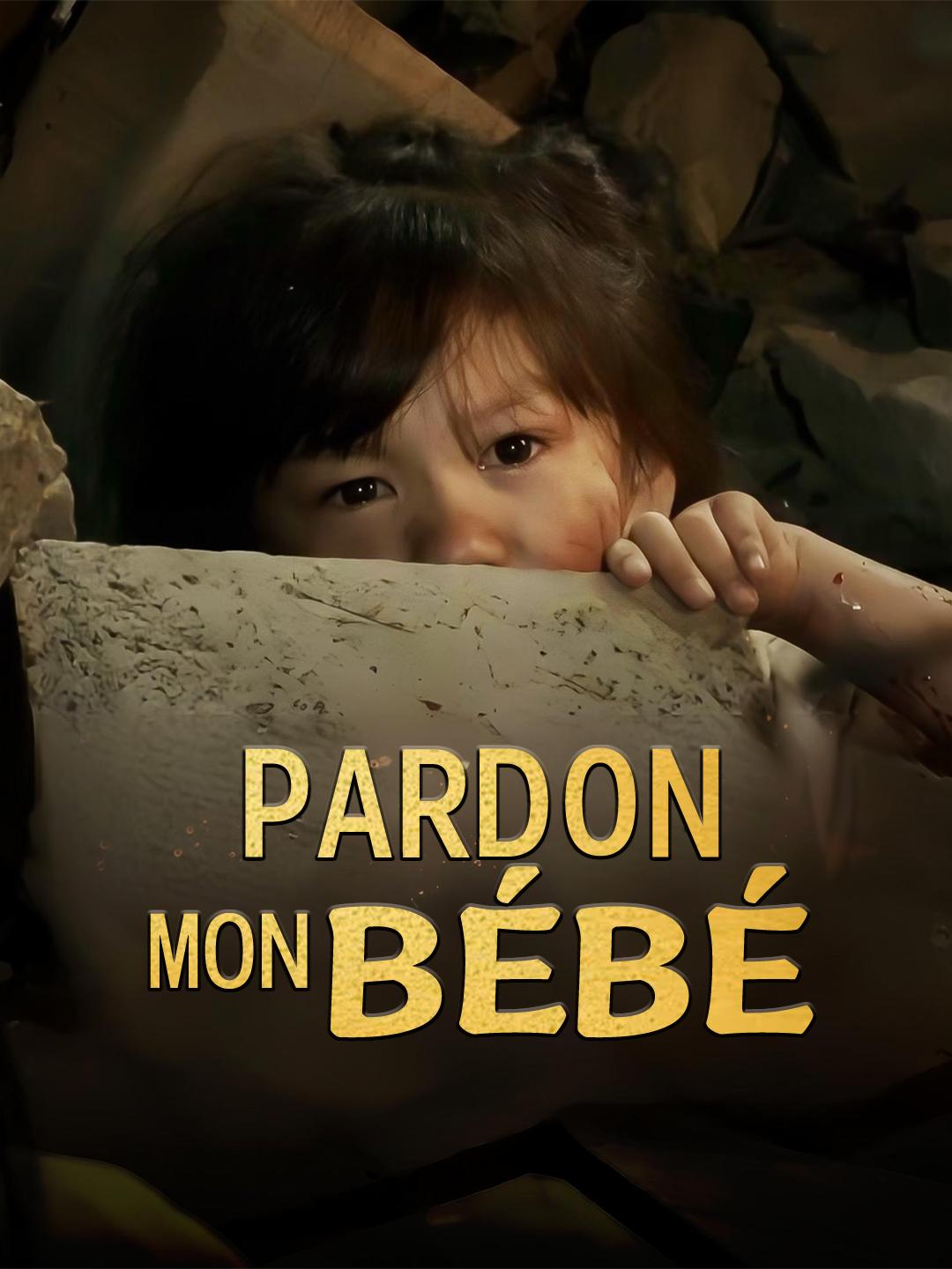 PARDON MON BÉBÉ