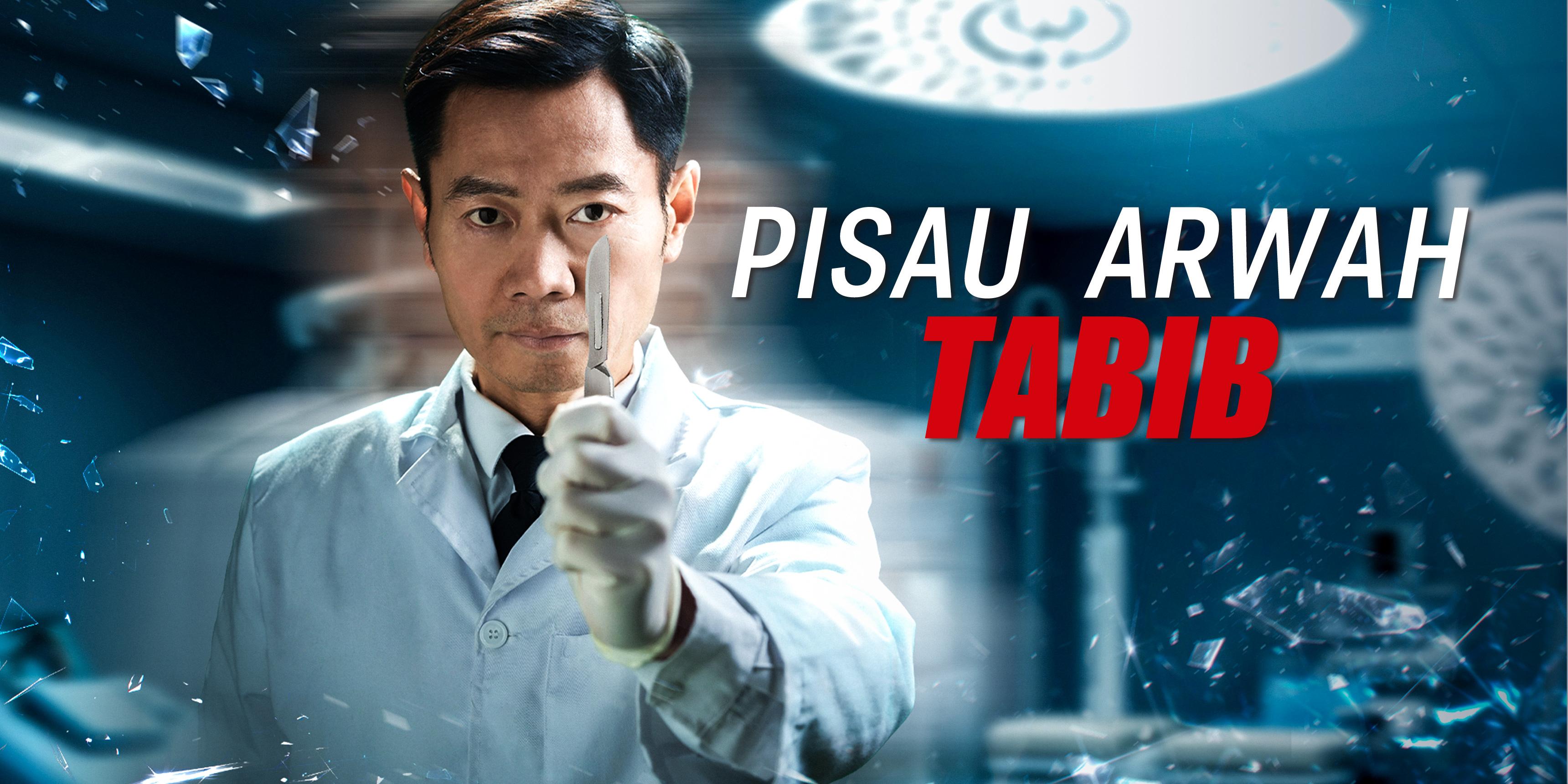 Pisau Arwah Tabib tonton episod penuh secara percuma 