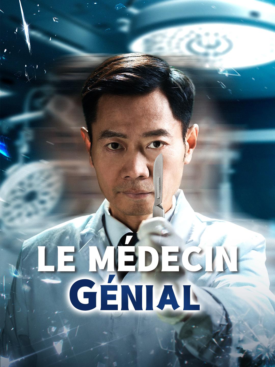 LE MÉDECIN GÉNIAL