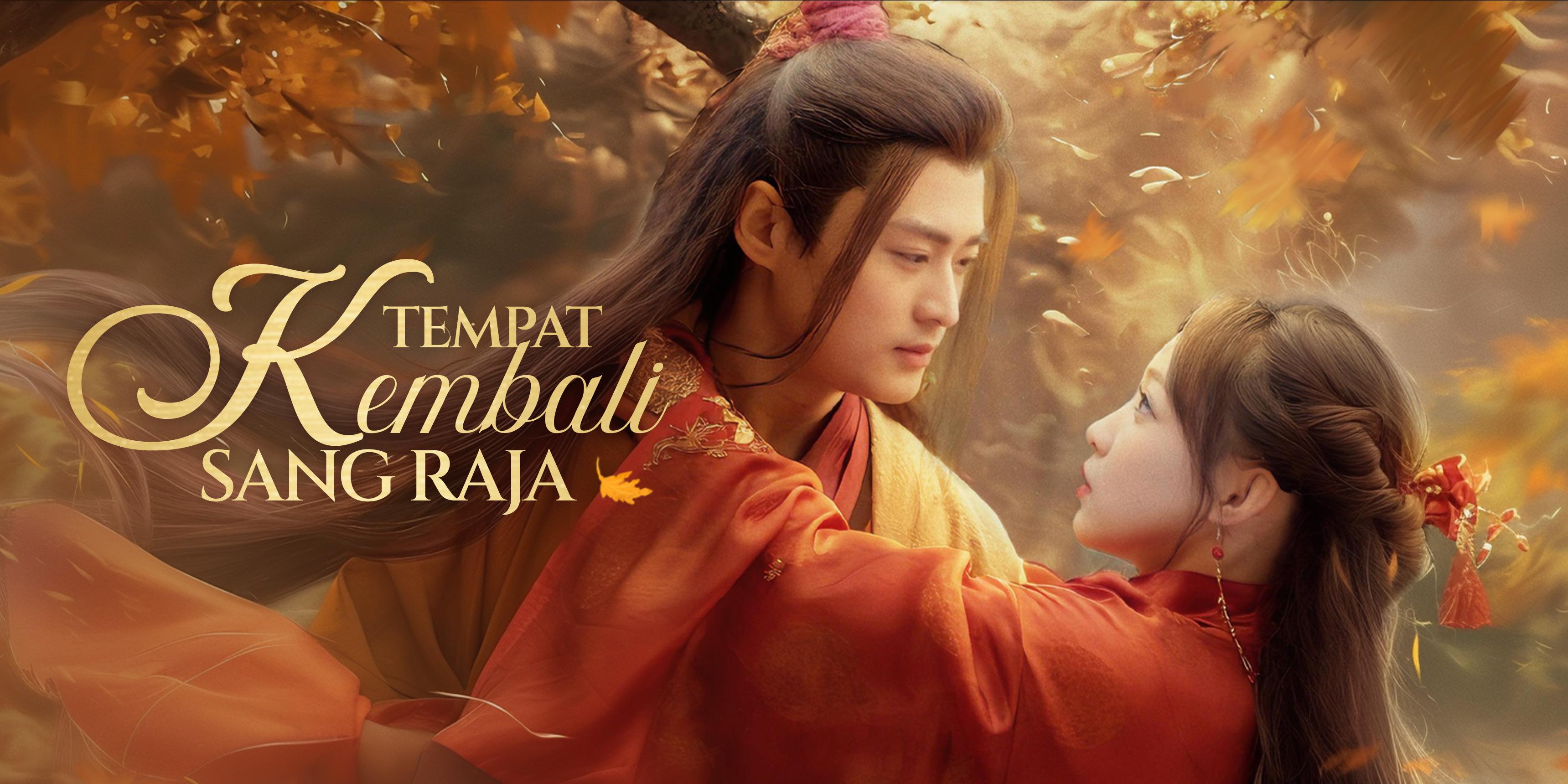 Tempat Kembali Sang Raja tonton penuh secara percuma 