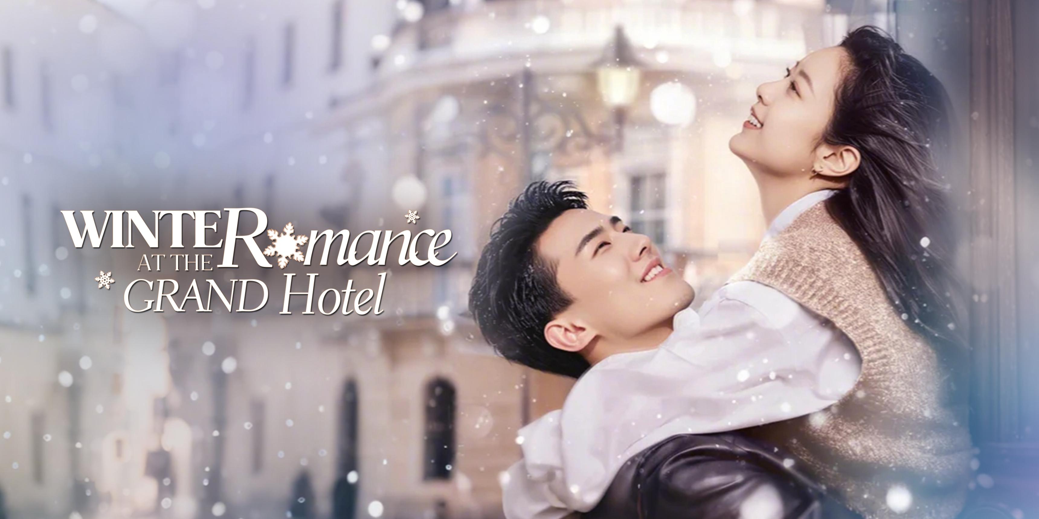 (Dubbed)Winter Romance at the Grand Hotel Free Full Episodes