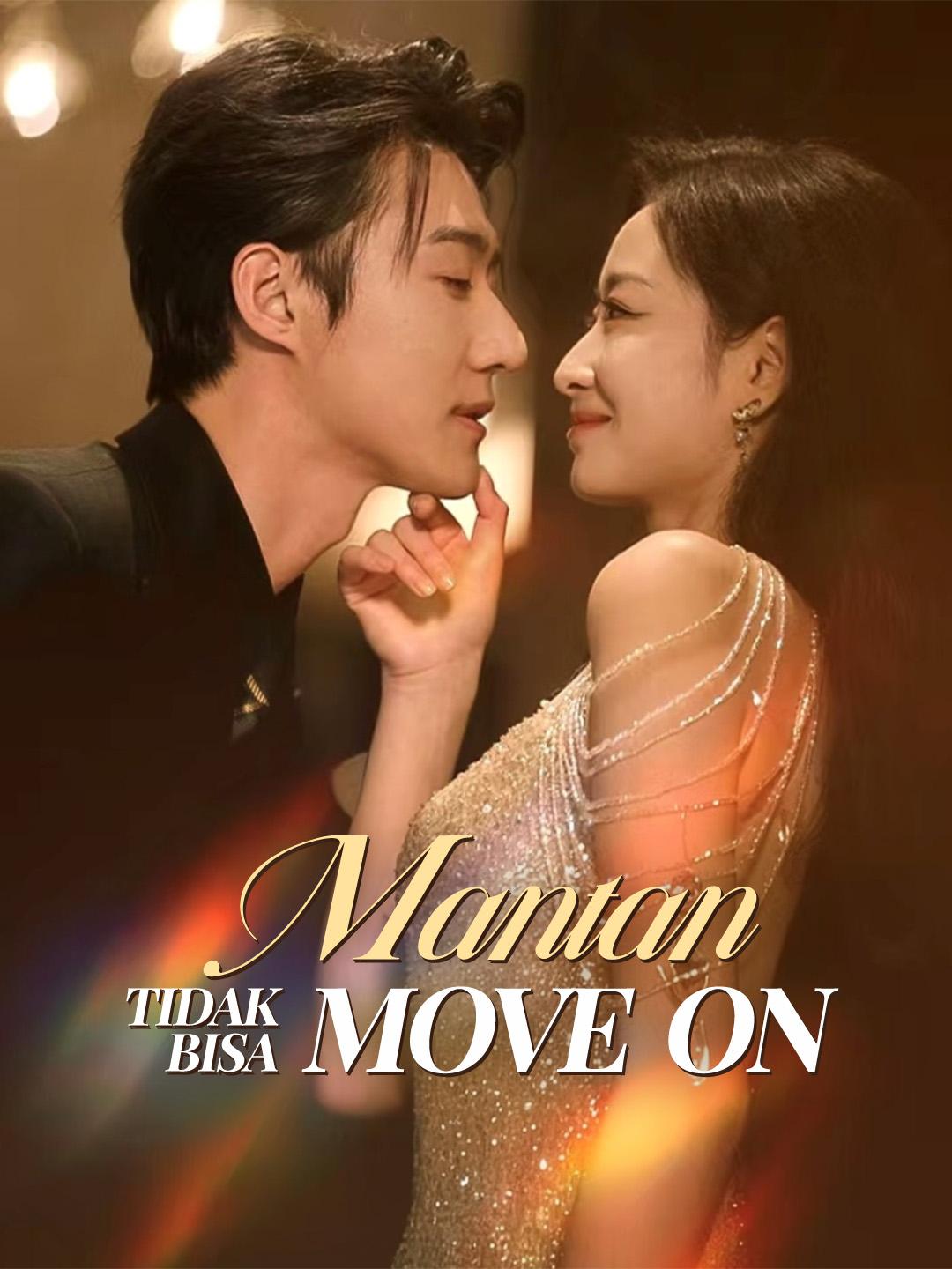 Mantan tidak bisa Move on