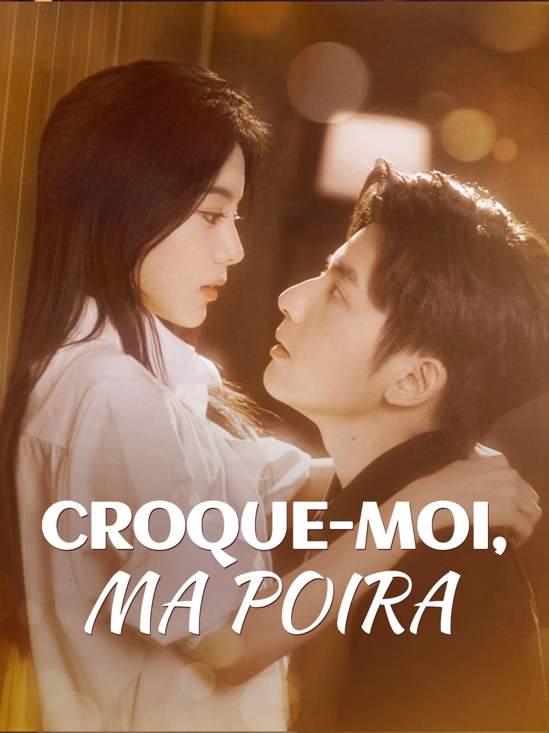 CROQUE-MOI, MA POIRA