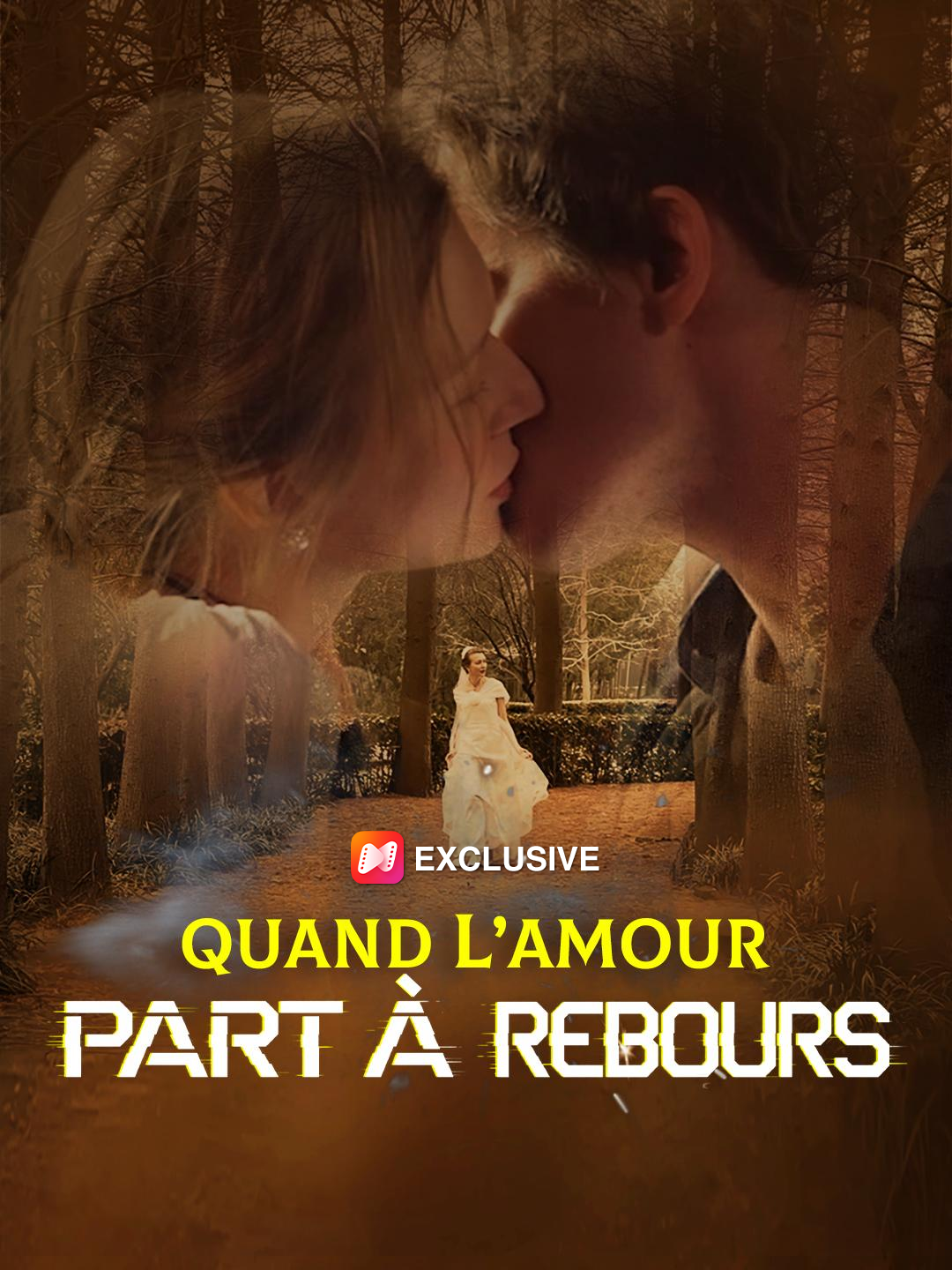 QUAND L’AMOUR PART À REBOURS