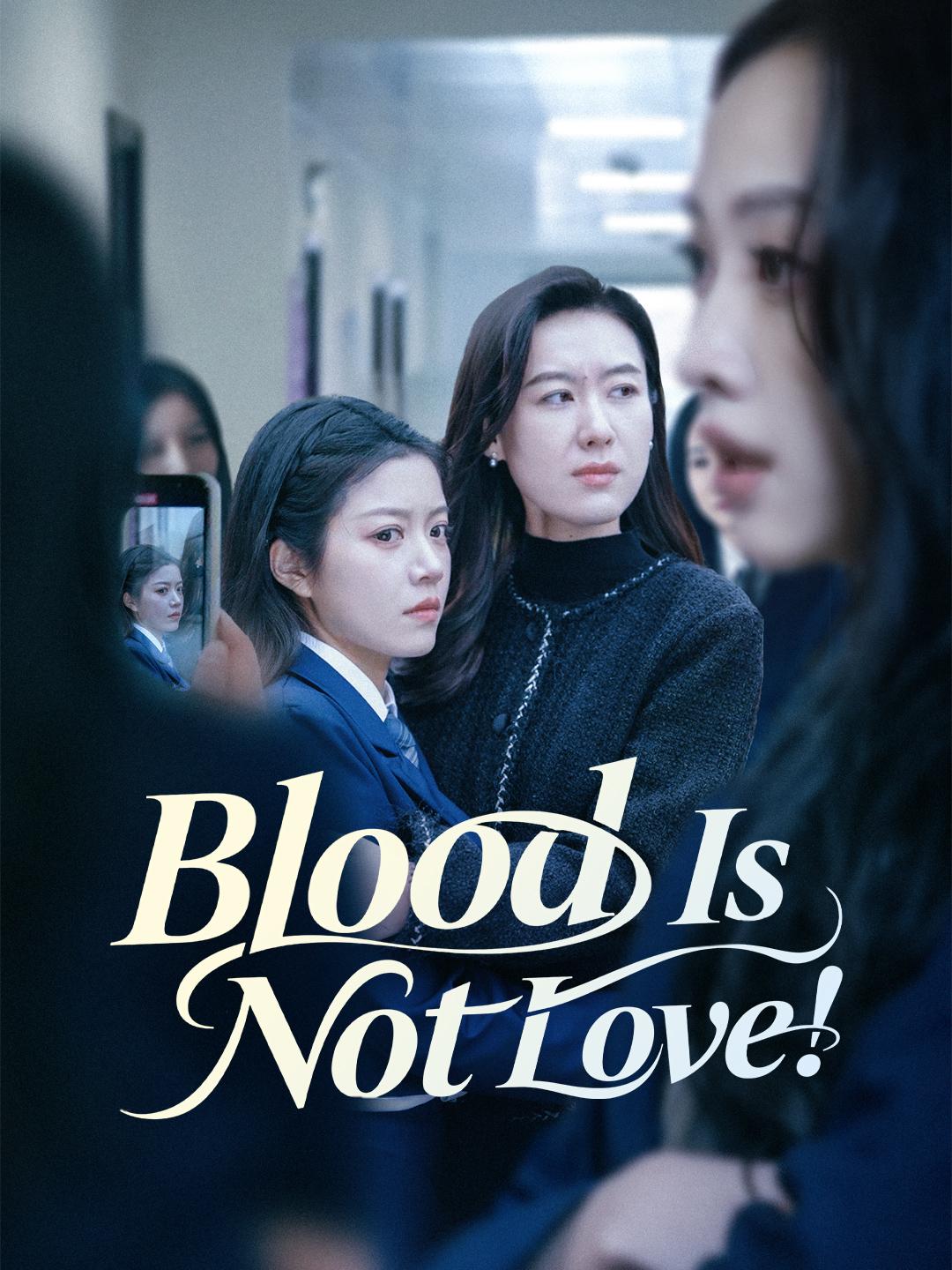 Blood Is Not Love!