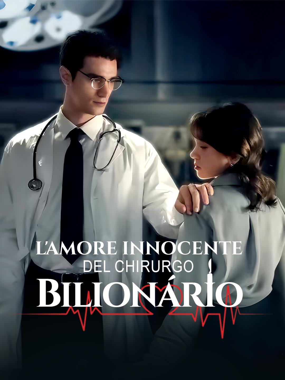 L'Amore Innocente del Chirurgo Bilionario