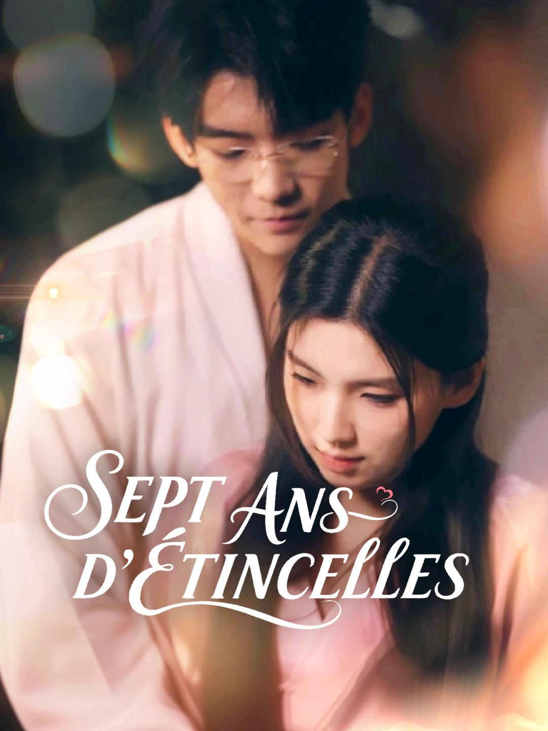 SEPT ANS D’ÉTINCELLES