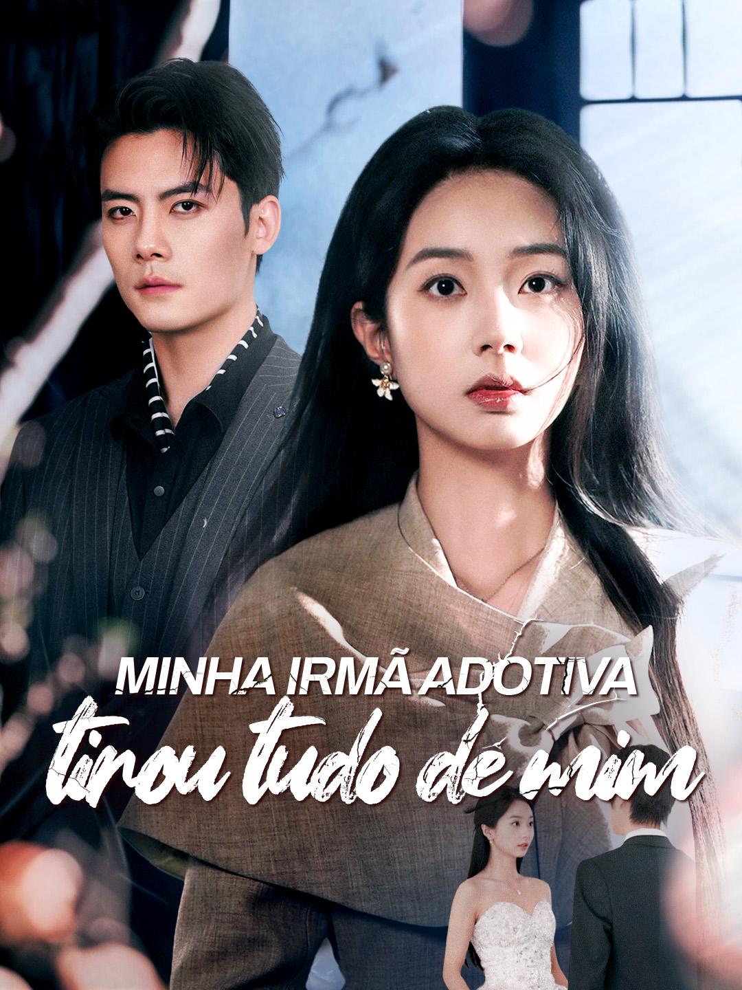 Minha irmã adotiva tirou tudo de mim Episódio 1