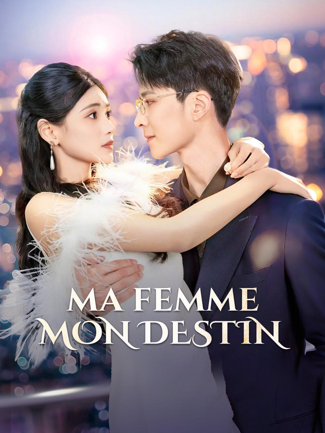 MA FEMME, MON DESTIN