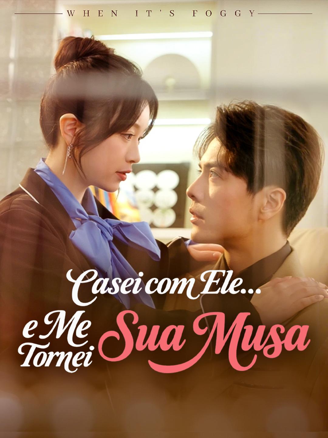 Casei com Ele, e Me Tornei Sua Musa Episódio 1