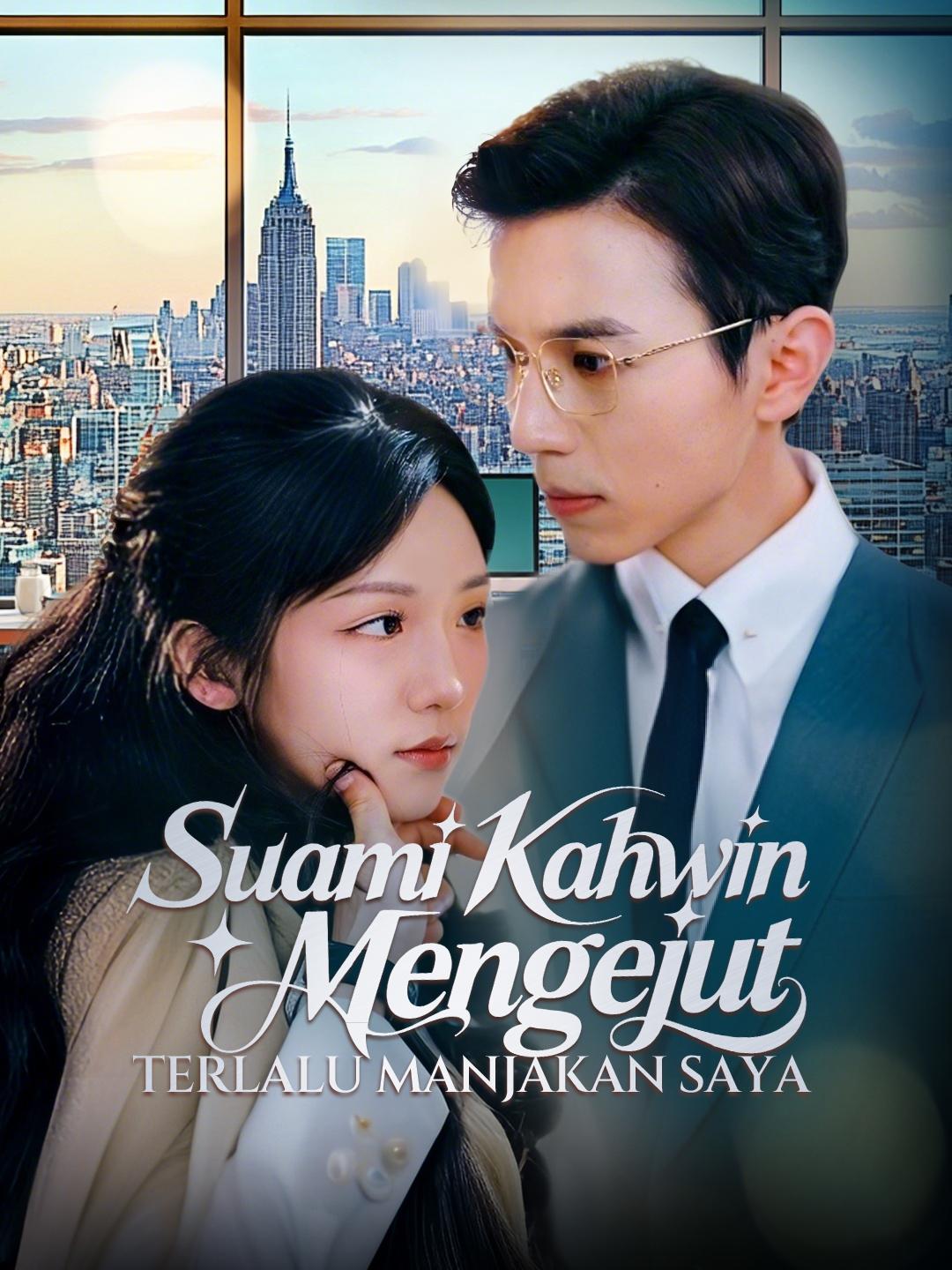 Suami Kahwin Mengejut Terlalu Manjakan Saya