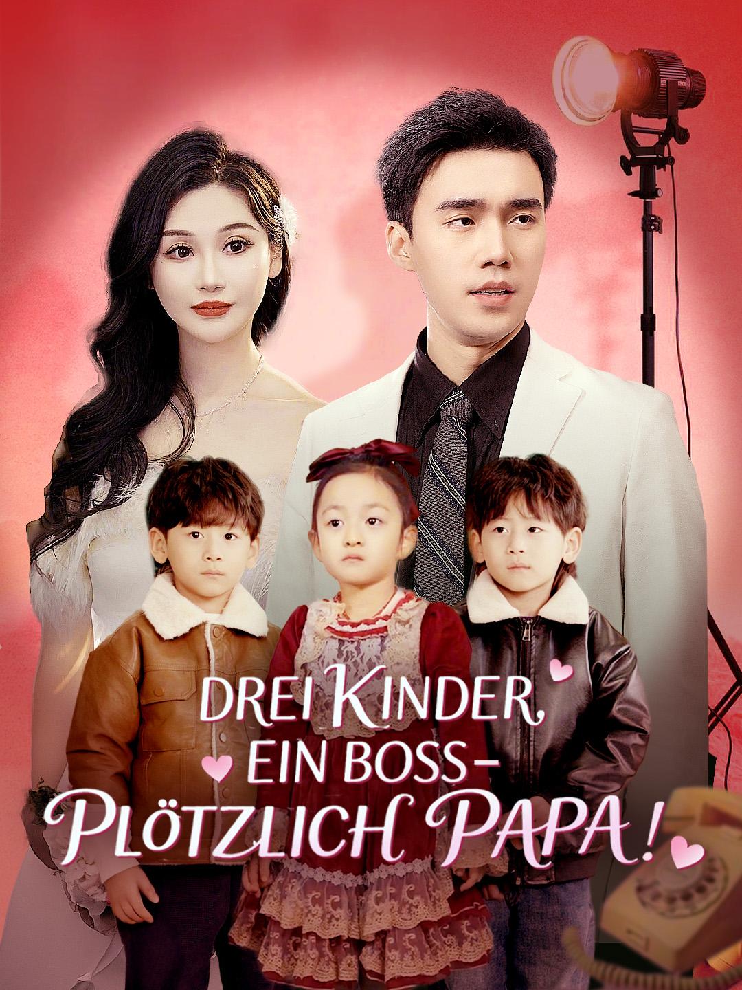 DREI KINDER, EIN BOSS – PLÖTZLICH PAPA!