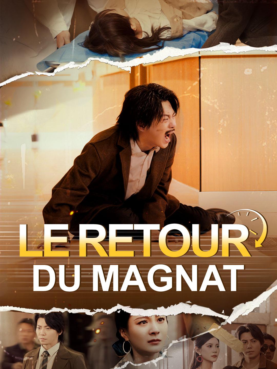 LE RETOUR DU MAGNAT