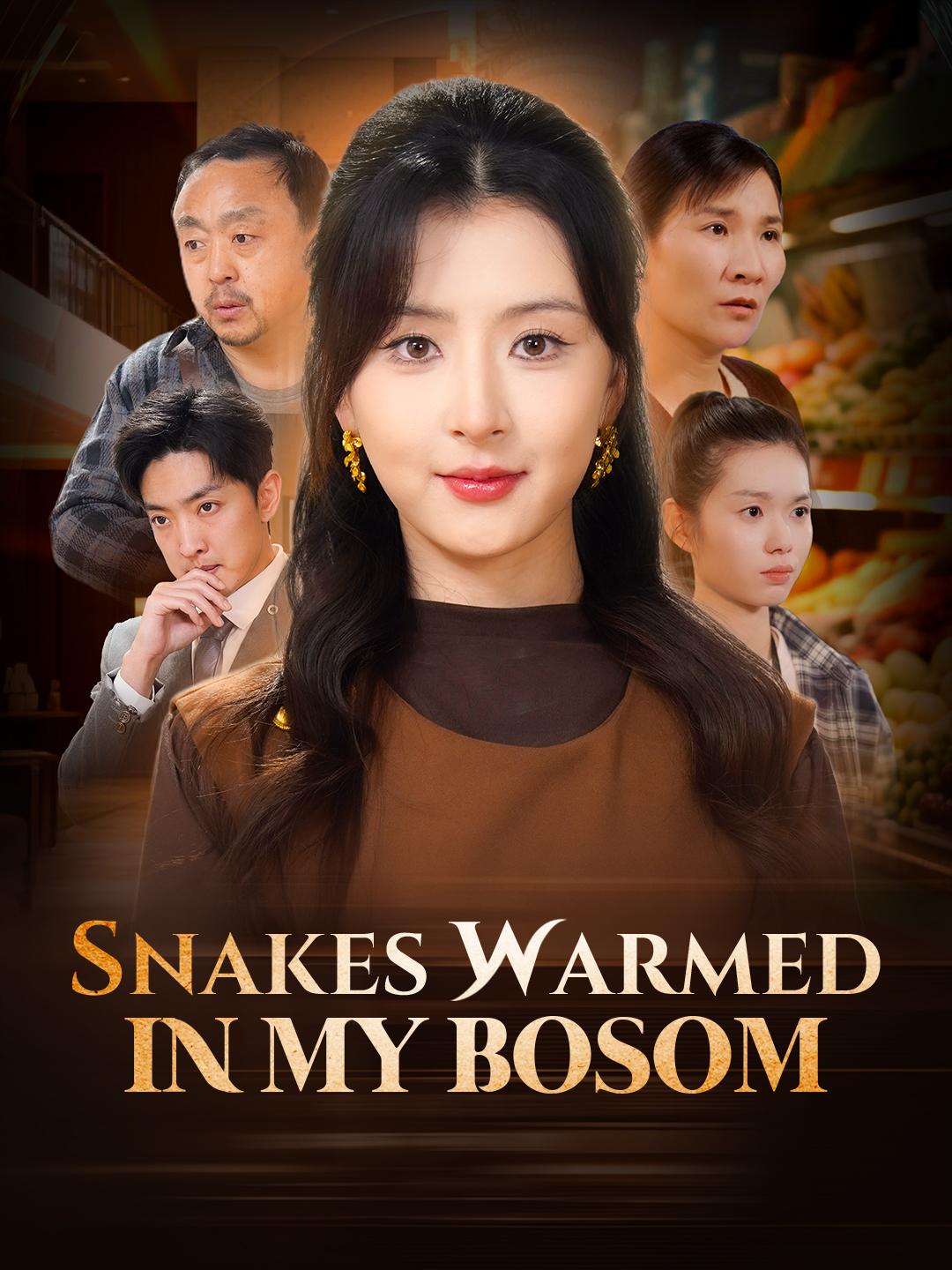 Snakes Warmed in My Bosom