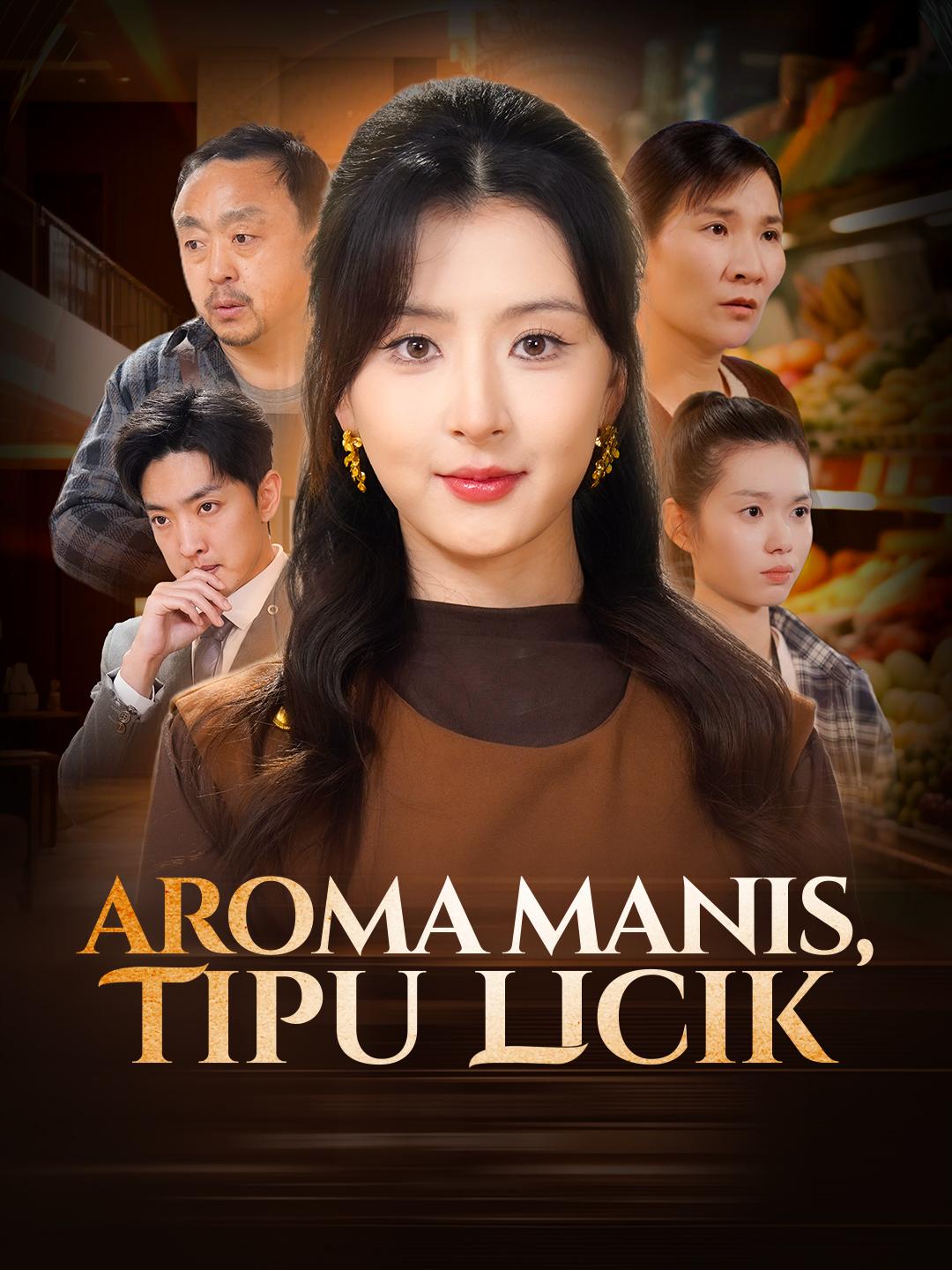 Aroma Manis, Tipu Licik