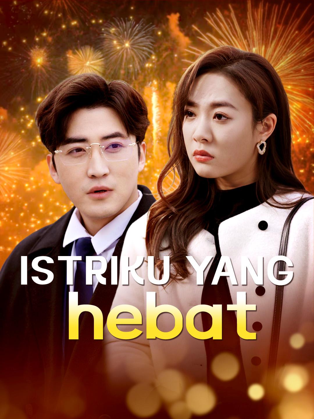 Istriku yang hebat