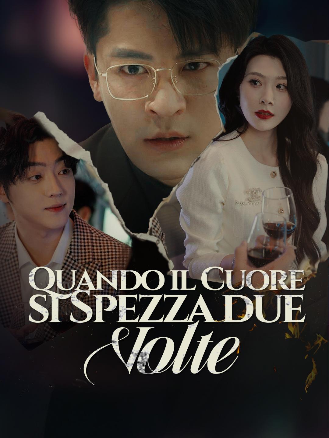 Quando il Cuore si Spezza due Volte