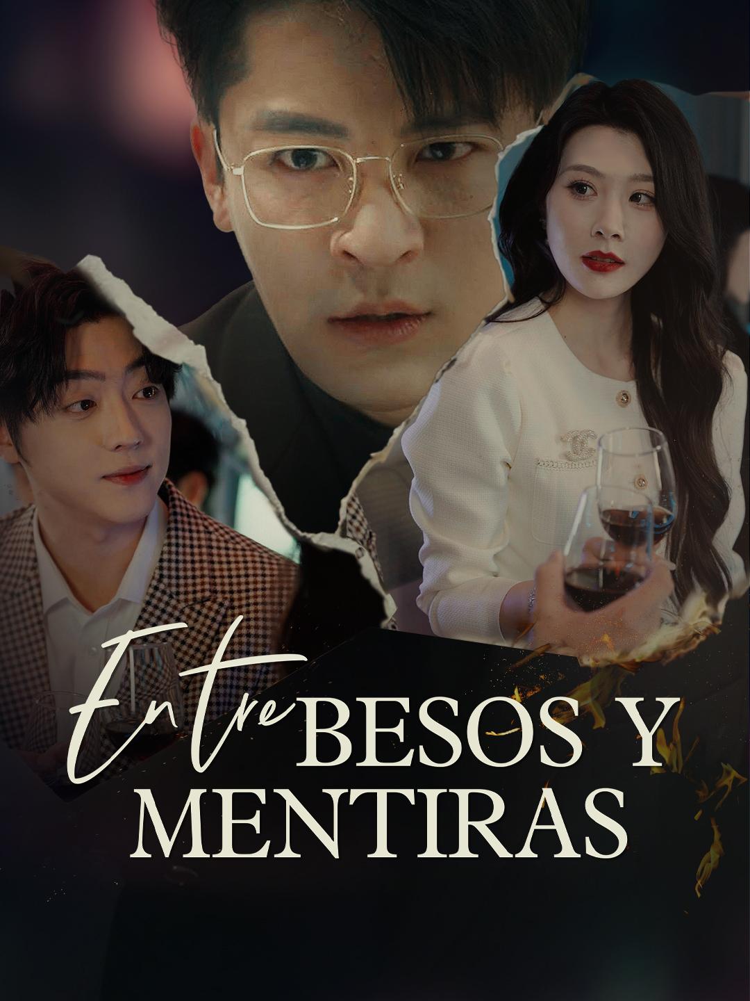 Entre besos y mentiras