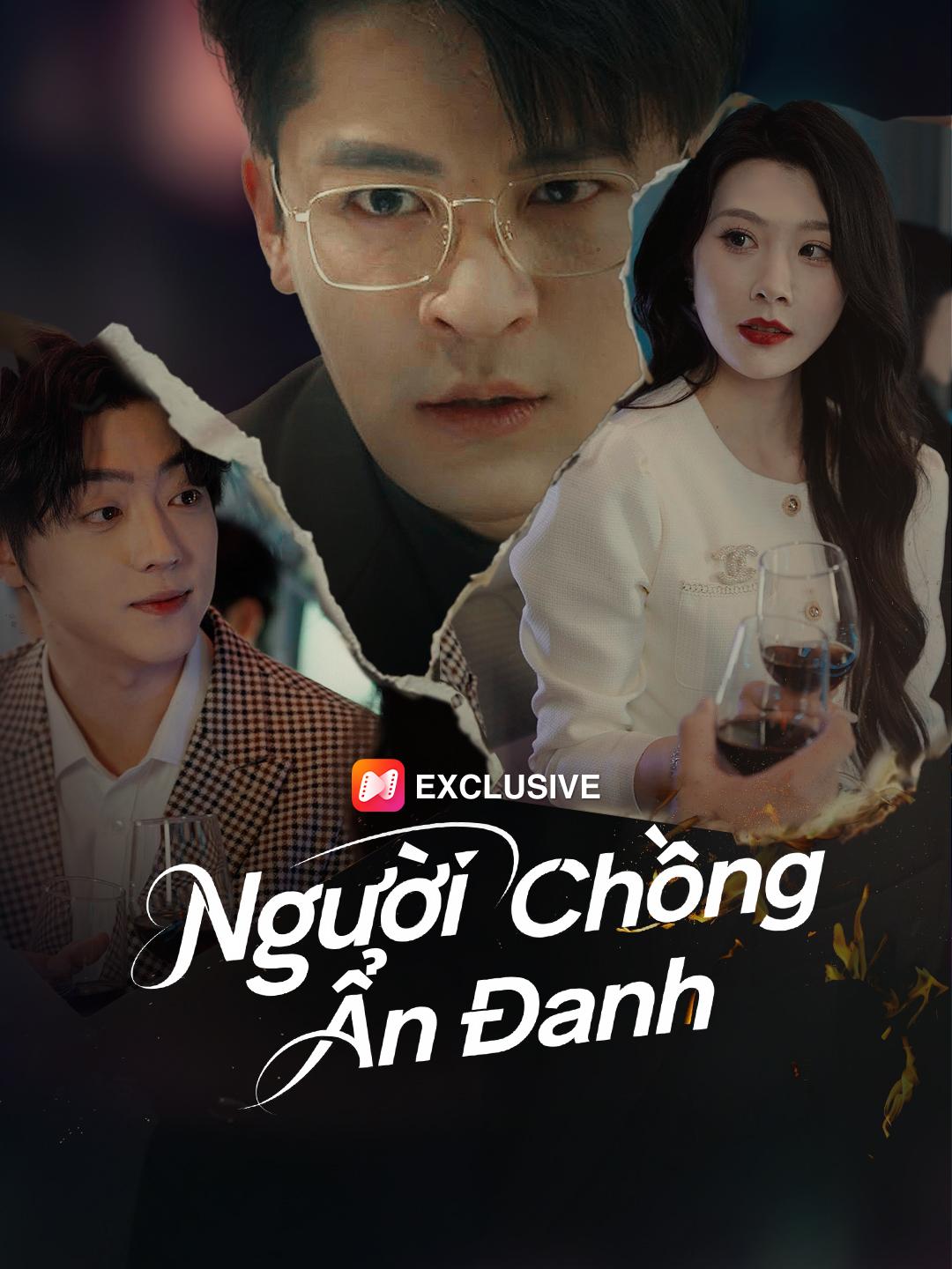 Người Chồng Ẩn Danh: Xem Ngay Toàn Bộ Tập Miễn Phí