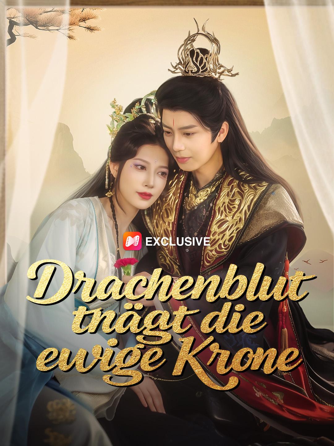Drachenblut trägt die ewige Krone