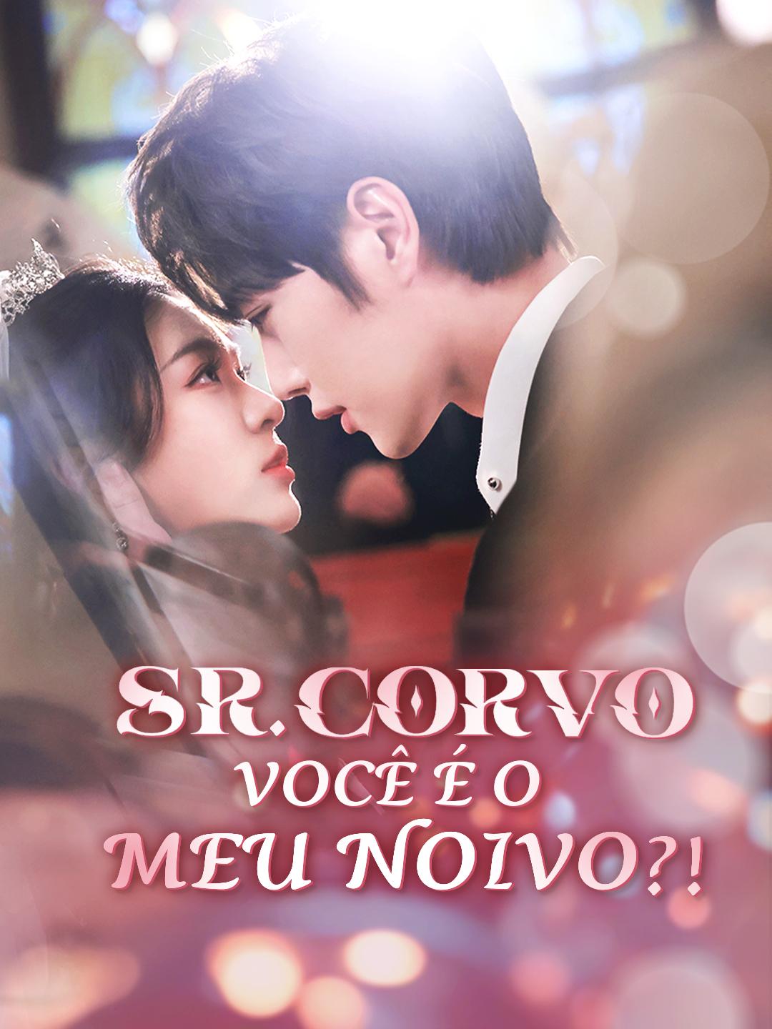 Sr. Corvo, Você é o Meu Noivo?! Episódio 1