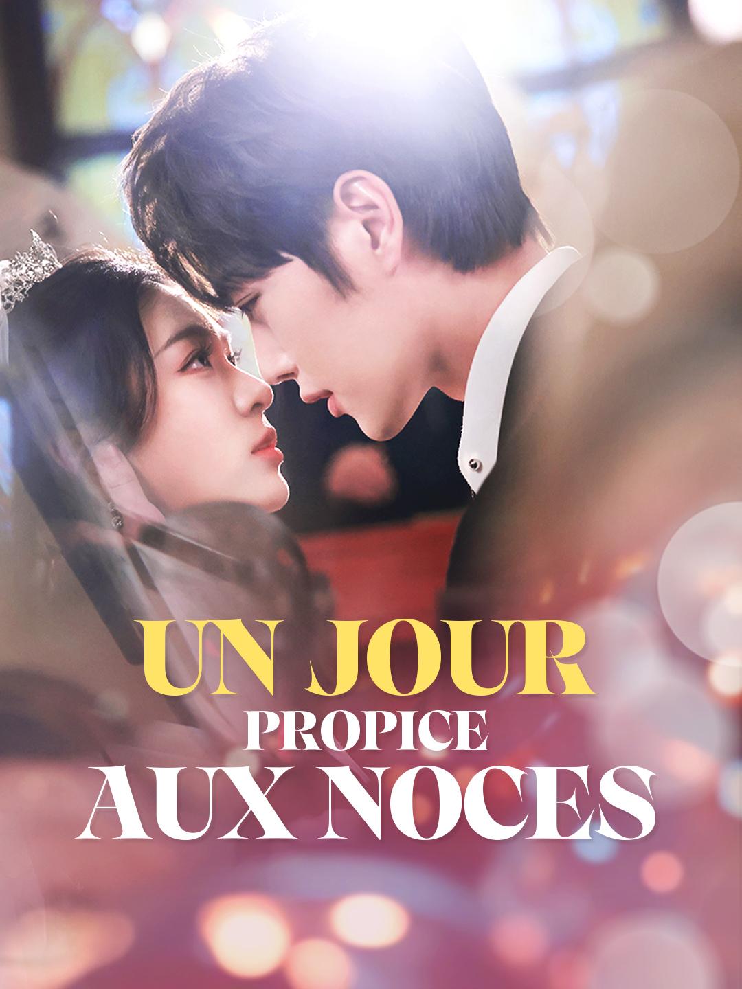 UN JOUR PROPICE AUX NOCES