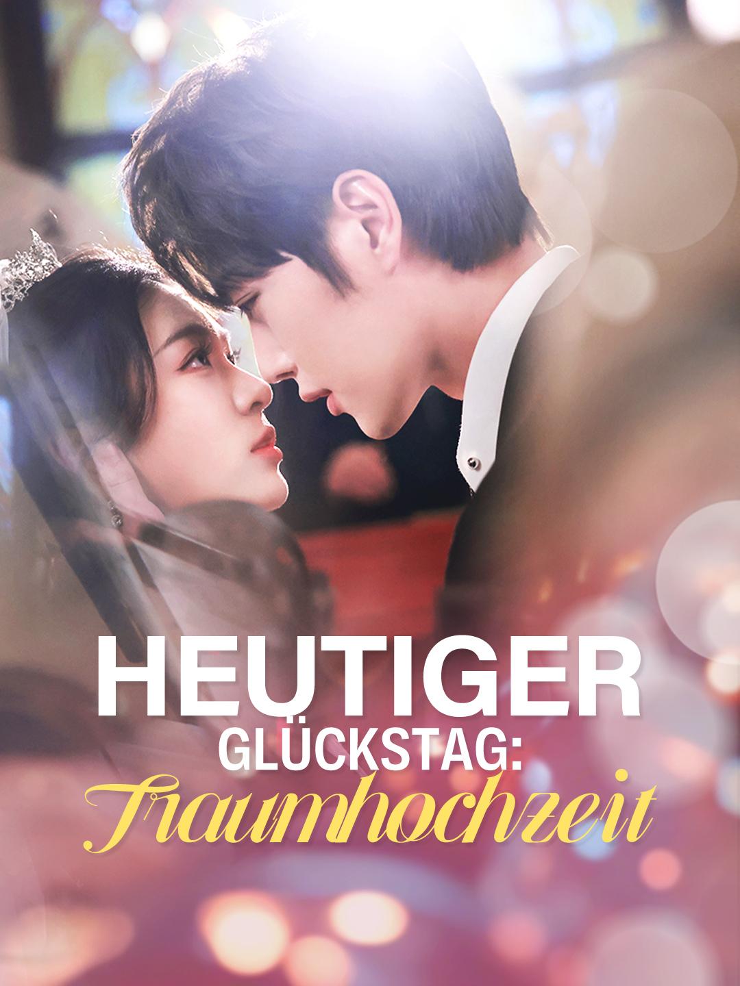 Heutiger Glückstag:Traumhochzeit