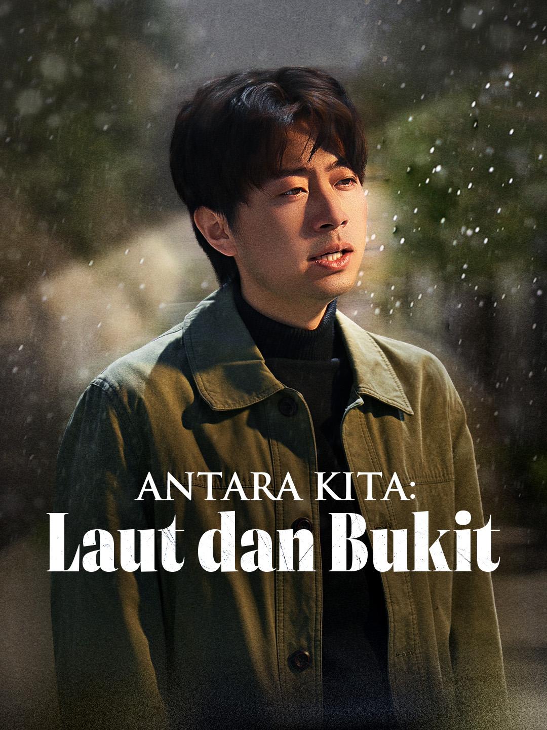 Antara Kita: Laut dan Bukit