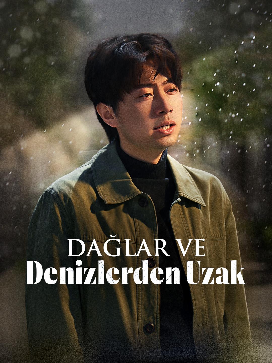 Dağlar ve Denizlerden Uzak