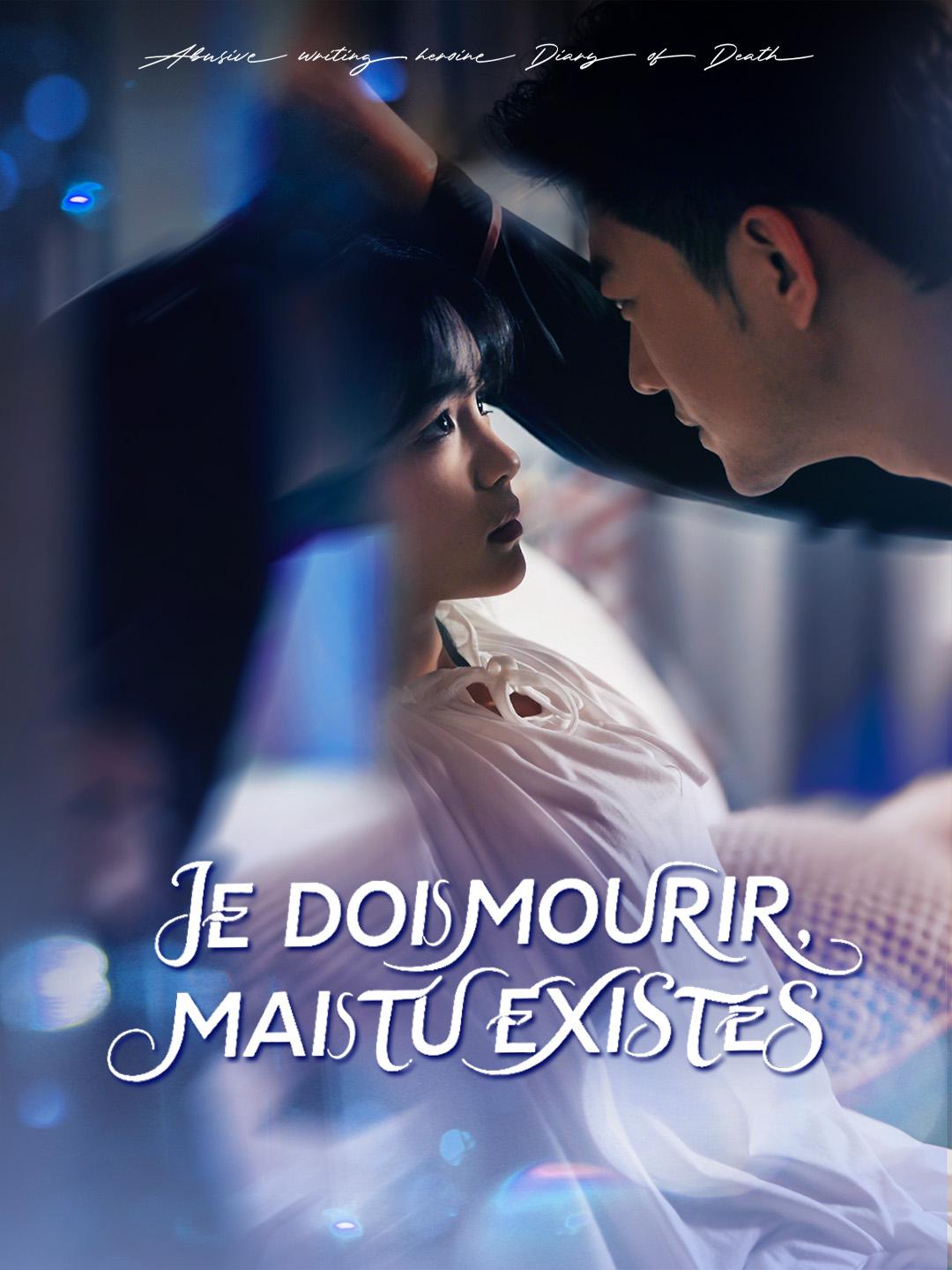 JE DOIS MOURIR, MAIS TU EXISTES