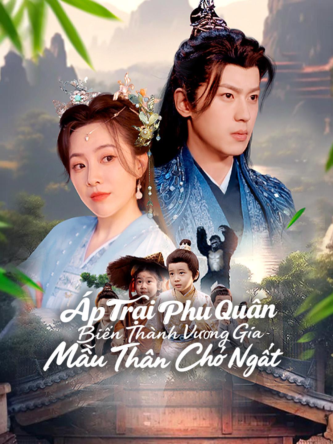 Áp Trại Phu Quân Biến Thành Vương Gia Mẫu Thân Chớ Ngất