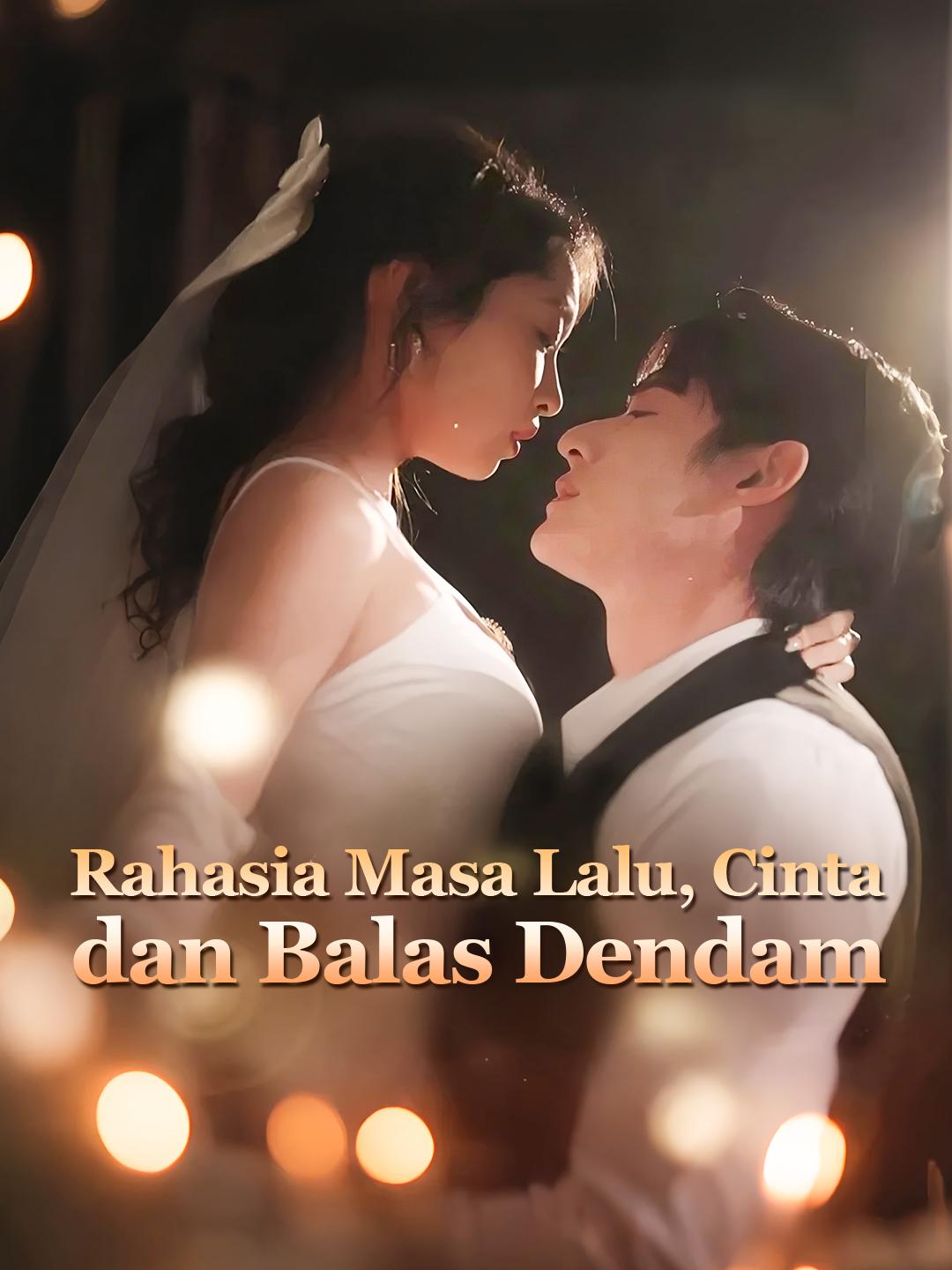 Rahasia Masa Lalu, Cinta dan Balas Dendam