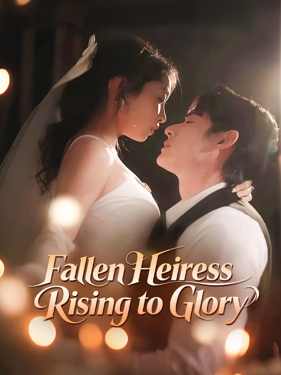 Fallen Heiress Rising to Glory