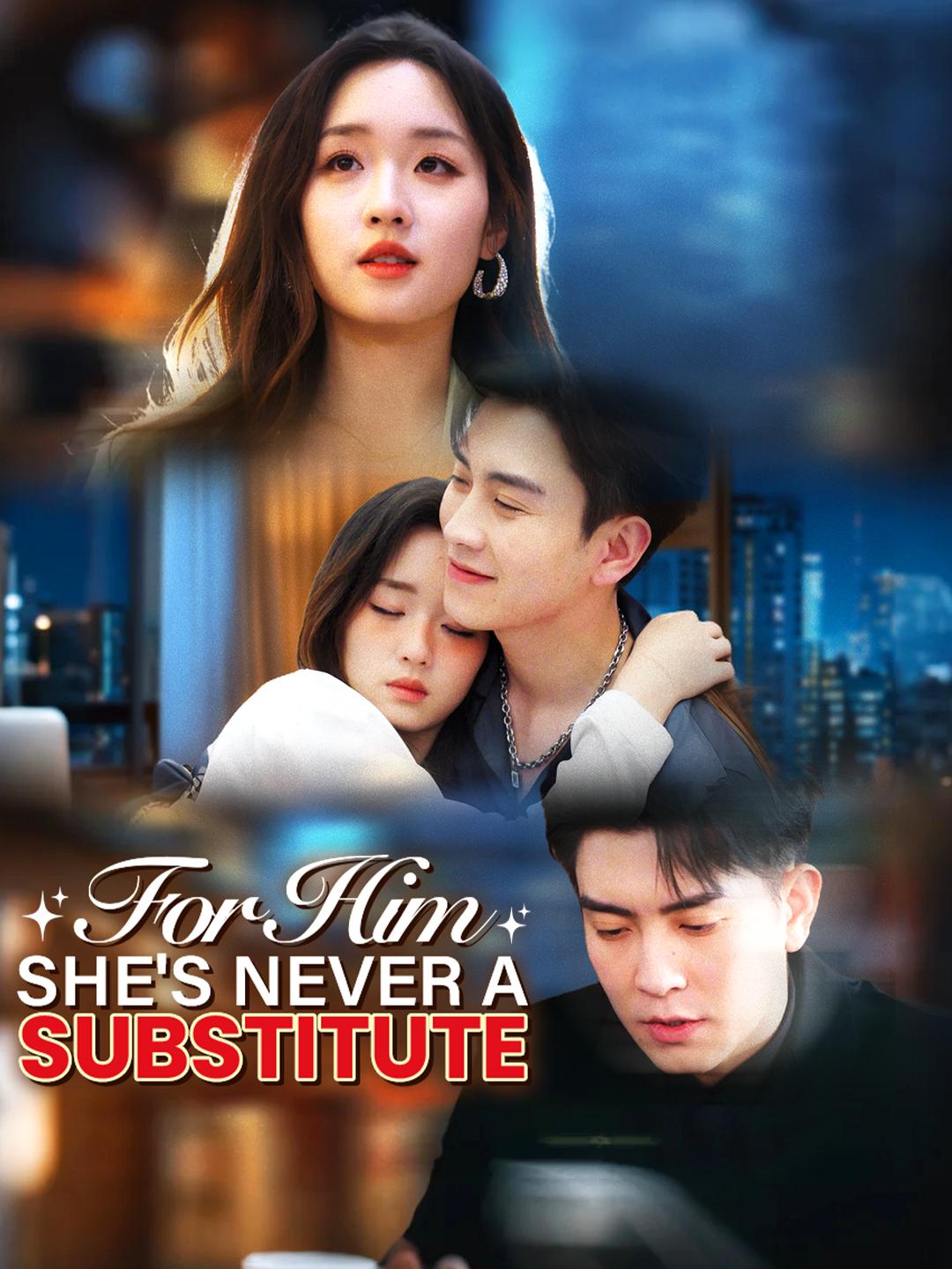 For Him, She's Never a Substitute