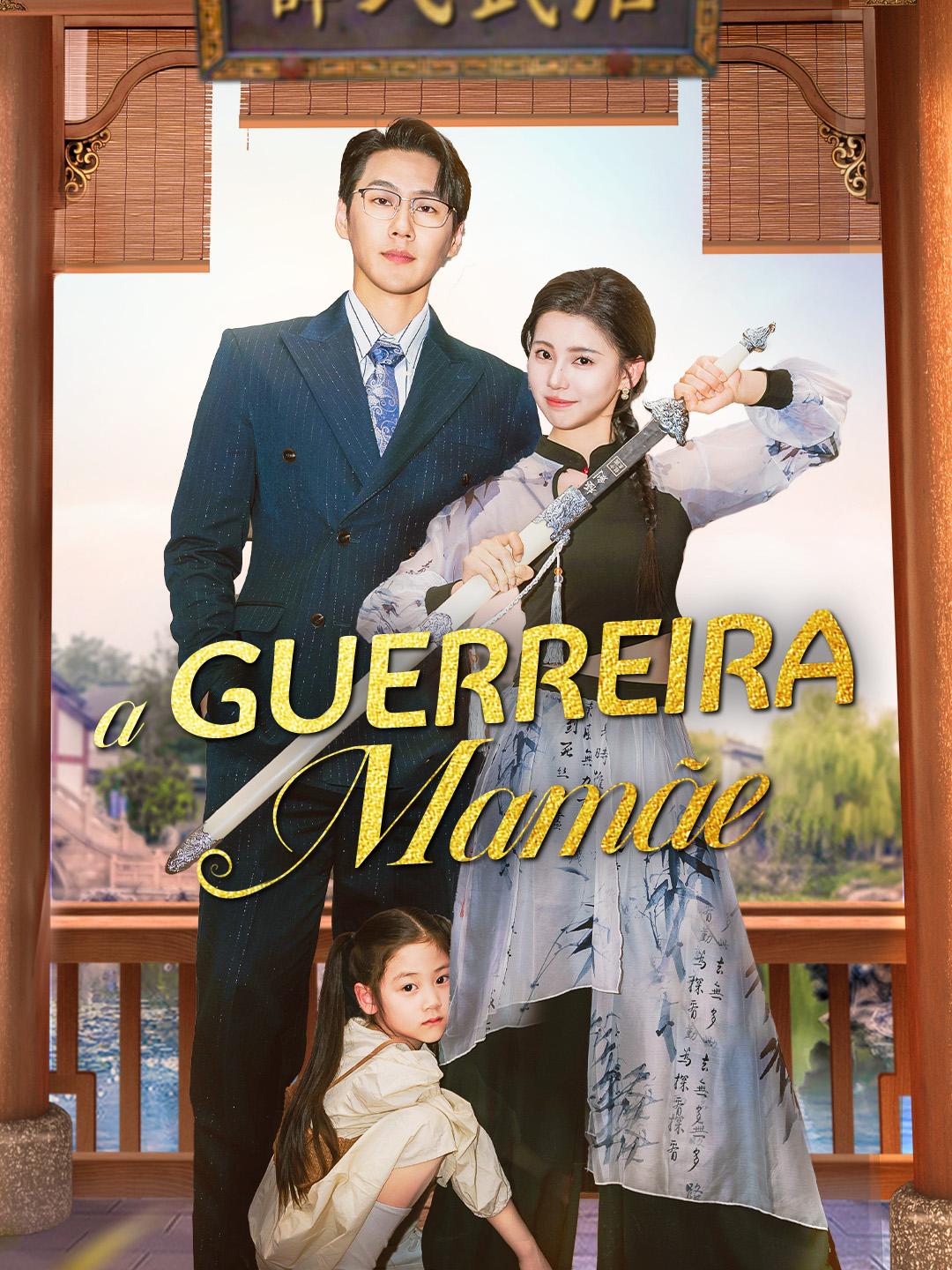 A Guerreira Mamãe A Guerreira Mamãe