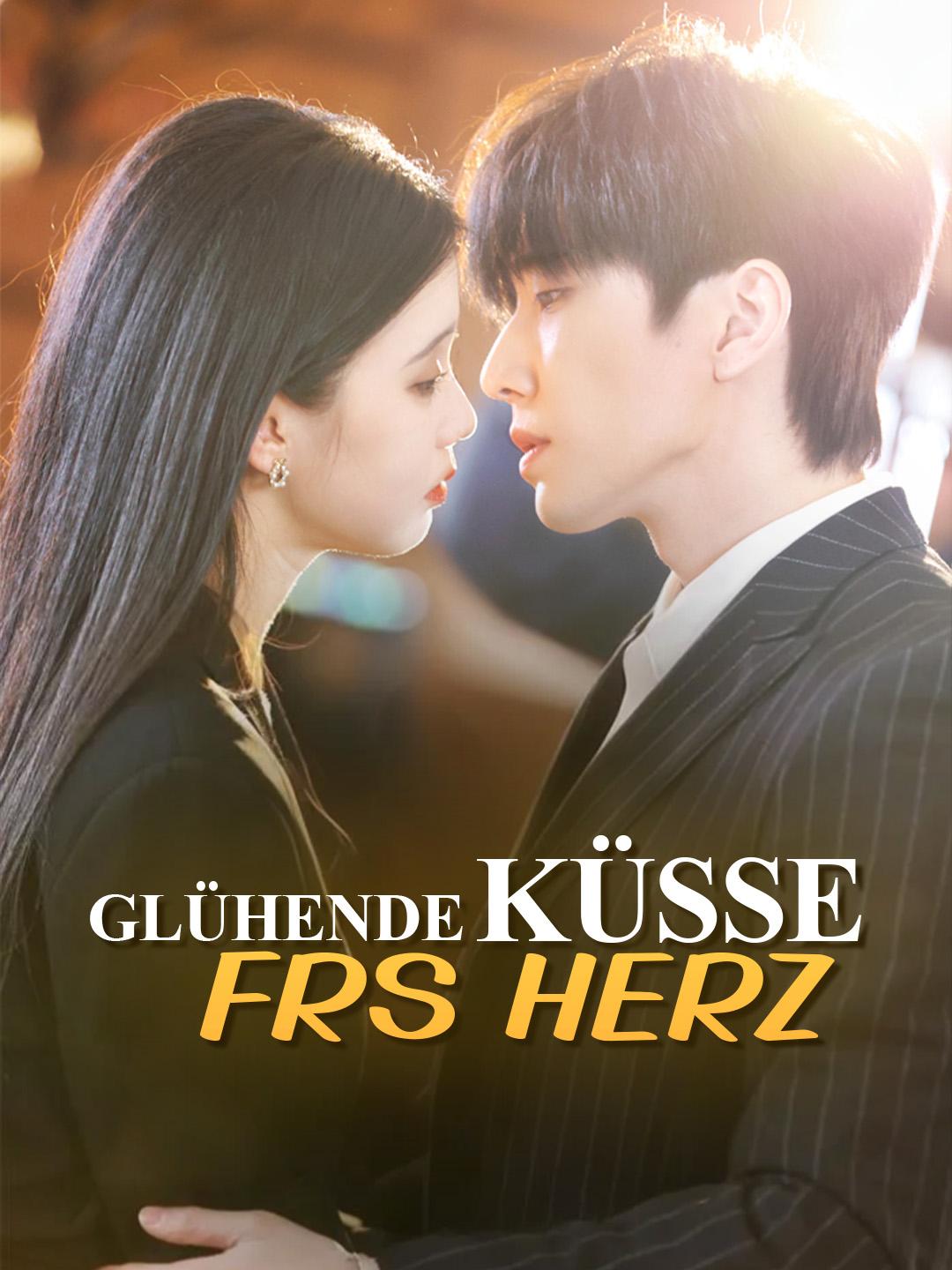 Glühende Küsse Fürs Herz