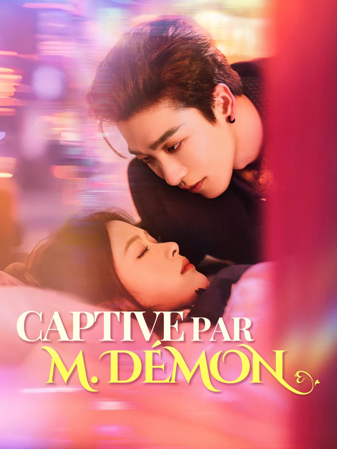 CAPTIVE PAR M. DÉMON