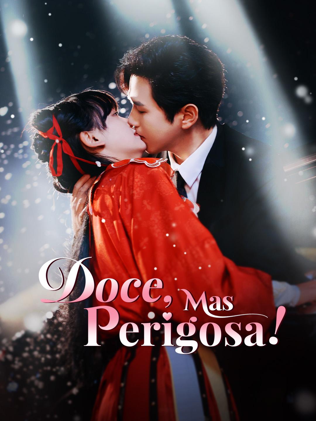 Doce, Mas Perigosa! Episódio 1
