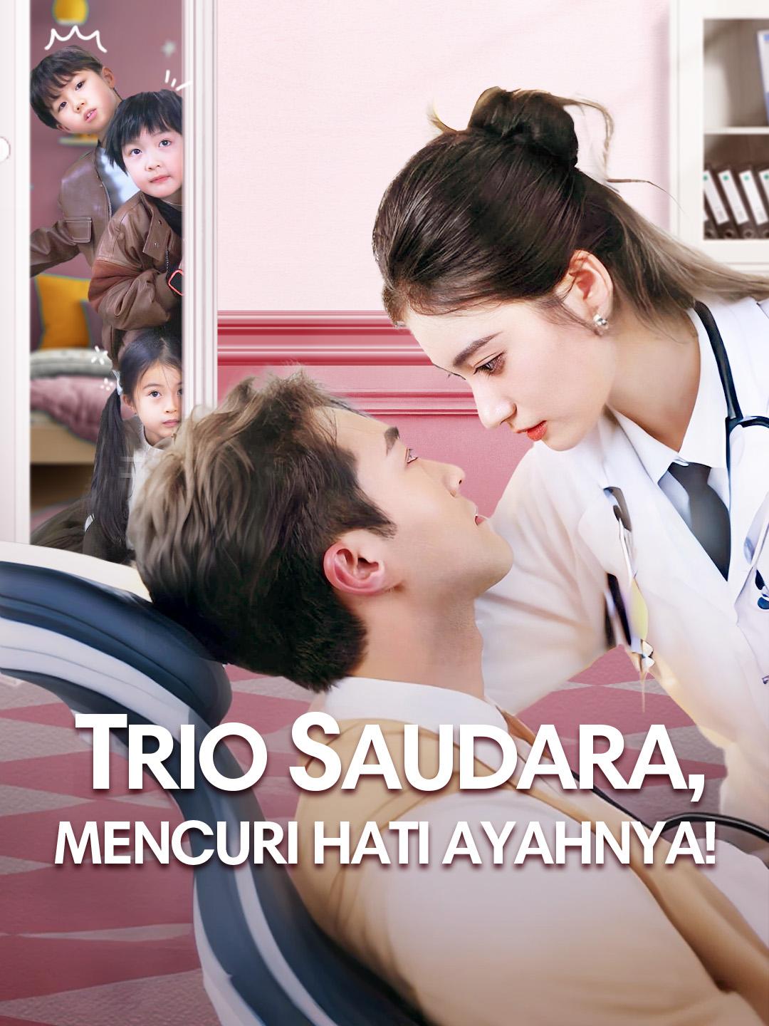 Trio saudara, mencuri hati ayahnya!