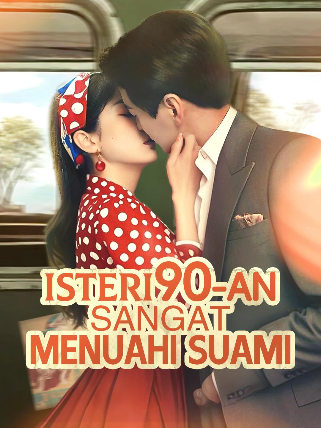Isteri 90-an Sangat Menuahi Suami