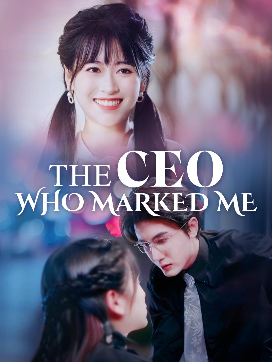 The CEO Who Marked Me