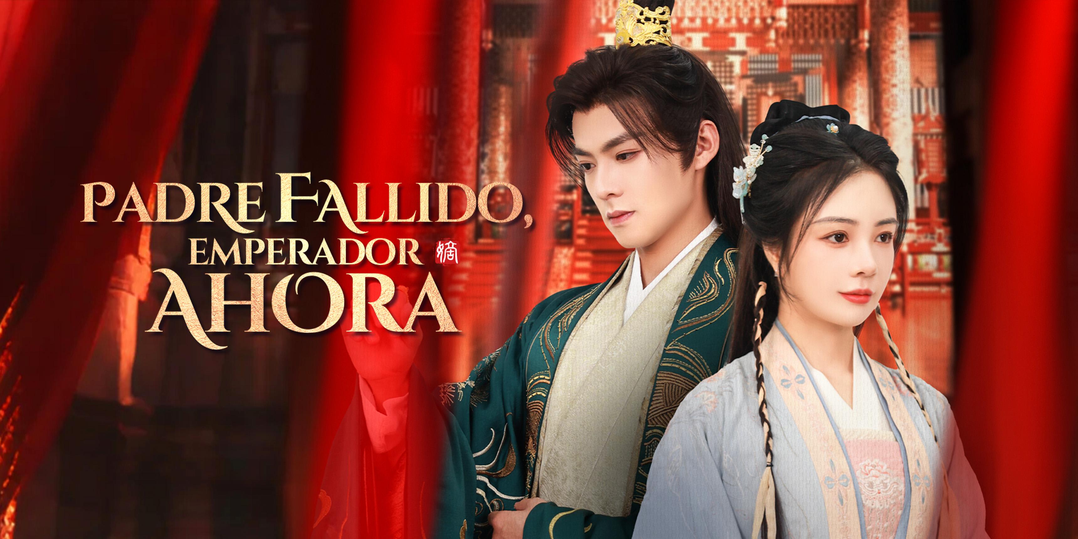 Padre fallido, emperador ahora episodios completos gratis