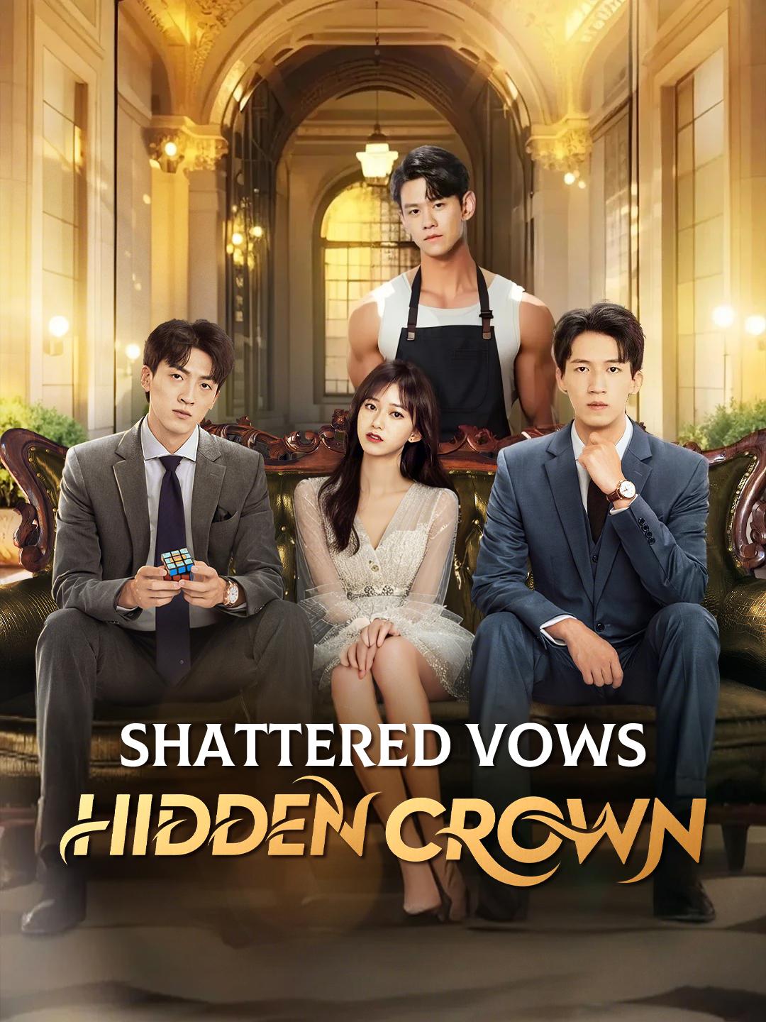 Shattered Vows, Hidden Crown